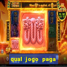 qual jogo paga dinheiro de verdade